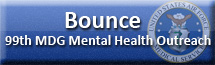 Bounce 99th MDG Mental Health Outreach
